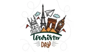 world tourism day wishes history theme